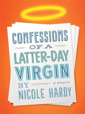 cover image of Confessions of a Latter-day Virgin
